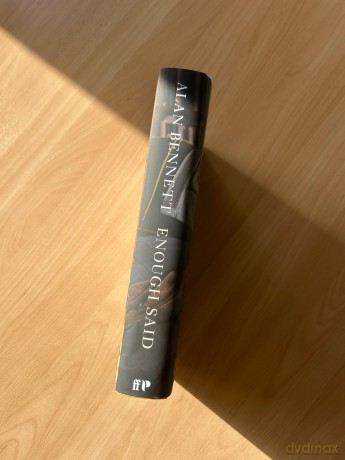Enough Said: The Instant Number 1 Sunday Times Bestseller - Alan Bennett [KSIĄŻKA]