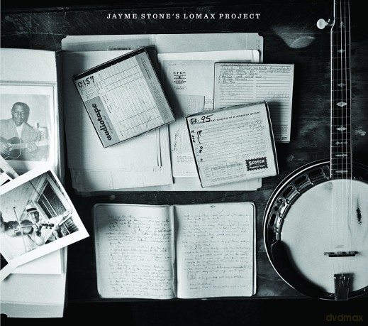 Jayme Stone: Jayme Stone\'s Lomax Project [CD]