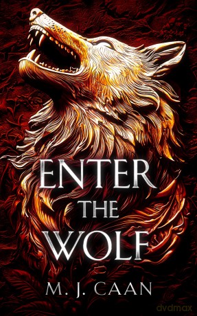 Enter The Wolf: 2 (The Shifter Wars) - M J Caan [KSIĄŻKA]