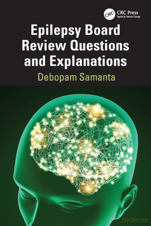 Epilepsy Board Review Questions and Explanations - Samanta Debopam [KSIĄŻKA]