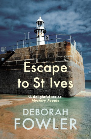 Escape to St Ives: Cosy crime on the Cornish coast (St Ives Mysteries) - Deborah Fowler [KSIĄŻKA]