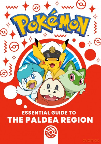 Essential Guide to the Paldea Region: All the Pokémon facts, stats and information you need to know to be an expert Trainer in this brand-new region guide based on the hit TV series Pokémon Horizons. [KSIĄŻKA]