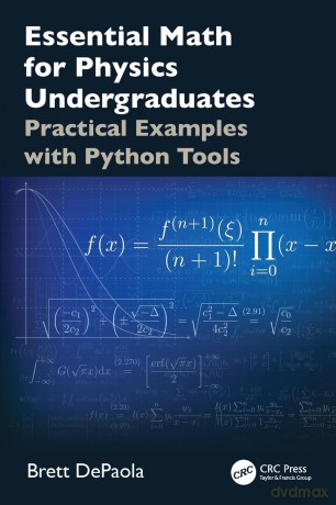 Essential Math for Physics Undergraduates: Practical Examples with Python Tools - Depaola Brett [KSIĄŻKA]
