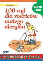 100 rad dla rodziców małego alergika [KSIĄŻKA]