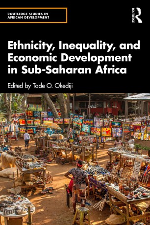 Ethnicity, Inequality, and Economic Development in Sub-Saharan Africa (Routledge Studies in African Development) - Okediji Tade O. [KSIĄŻKA]