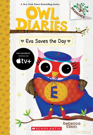 Eva Saves the Day: A Branches Book (Owl Diaries #22) - Rebecca Elliott [KSIĄŻKA]