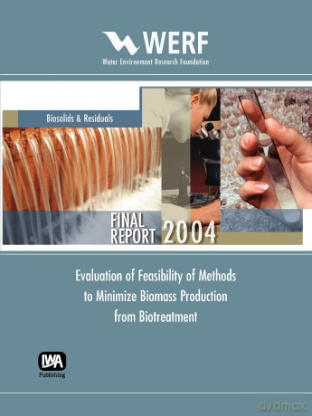 Evaluation of Feasibility of Methods to Minimize Biomass Production from Biotreatment: 00-CTS-10T (WERF Research Report Series) - H. David Stensel [KSIĄŻKA]