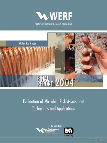 Evaluation of Microbial Risk Assessment Techniques and Applications (WERF Research Report Series) - J. A. Soller [KSIĄŻKA]