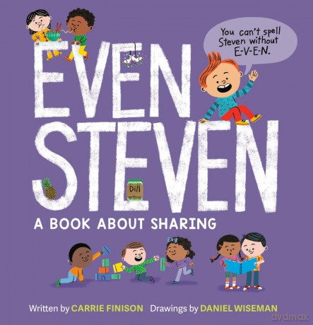 Even Steven: A Book About Sharing - Carrie Finison [KSIĄŻKA]