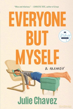 Everyone But Myself: A Memoir - Julie Chavez [KSIĄŻKA]
