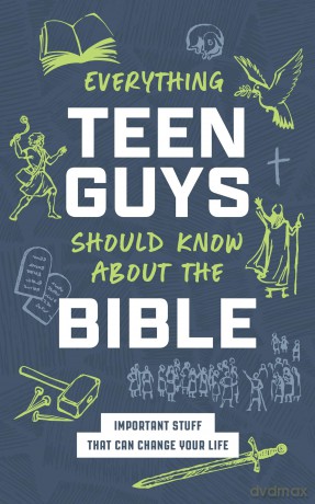 Everything Teen Guys Should Know about the Bible: Important Stuff That Can Change Your Life - Tracy M. Sumner [KSIĄŻKA]