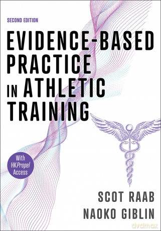 Evidence-Based Practice in Athletic Training - Scot Raab [KSIĄŻKA]