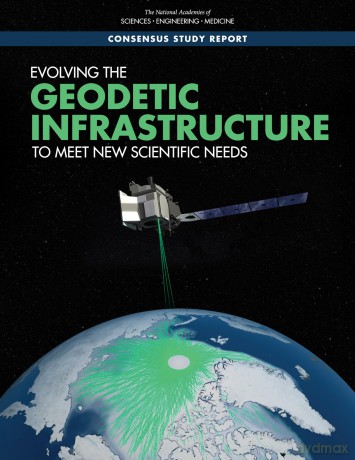 Evolving the Geodetic Infrastructure to Meet New Scientific Needs - No Author Stated [KSIĄŻKA]