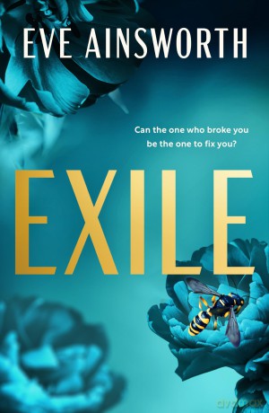 Exile: An emotional and shocking second chance romance - Ainsworth Eve [KSIĄŻKA]