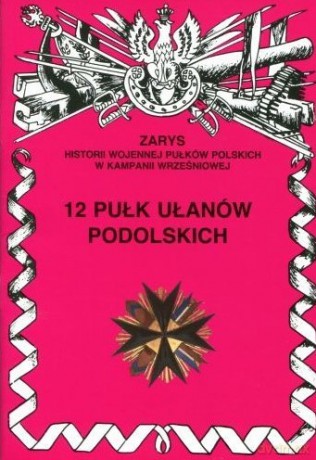 12 pułk ułanów podolskich [KSIĄŻKA]