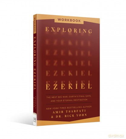 Exploring Ezekiel Workbook: The Next Big War, Earth's Final Days, and Your Eternal Destination - Amir; Yohn Tsarfati [KSIĄŻKA]