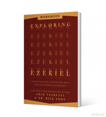 Exploring Ezekiel Workbook: The Next Big War, Earth's Final Days, and Your Eternal Destination - Amir; Yohn Tsarfati [KSIĄŻKA]