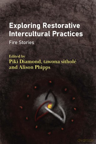 Exploring Restorative Intercultural Practices: Fire Stories - Tawona Sithole [KSIĄŻKA]