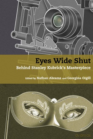 Eyes Wide Shut: Behind Stanley Kubrick's Masterpiece (Stanley Kubrick Studies) - Nathan Abrams [KSIĄŻKA]