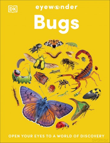 Eyewonder Bugs: Open Your Eyes to a World of Discovery - Dk [KSIĄŻKA]