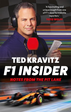 F1 Insider: Notes from the Pit Lane - Highly commended at the Charles Tyrwhitt Sports Awards - Ted Kravitz [KSIĄŻKA]