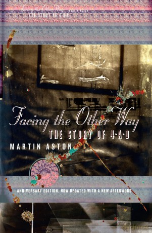 Facing the Other Way: Anniversary edition, updated with a new afterword - Martin Aston [KSIĄŻKA]