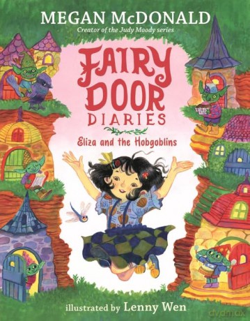 Fairy Door Diaries: Eliza and the Hobgoblins: 2 - Mcdonald. Megan [KSIĄŻKA]