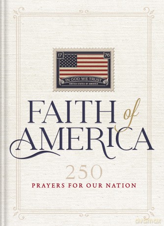 Faith of America: 250 Prayers for our Nation (Celebrating 250 years of the United States of America's History - includes the Declaration of Independence, Constitution, and Bill of Rights) - Belmonte Kevin [KSIĄŻKA]