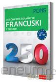 250 ćwiczeń z francuskiego. Gramatyka [KSIĄŻKA]