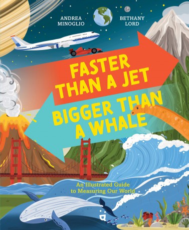 Faster than a Jet, Bigger than a Whale: An Illustrated Guide to Measuring Our World - Andrea Minoglio [KSIĄŻKA]