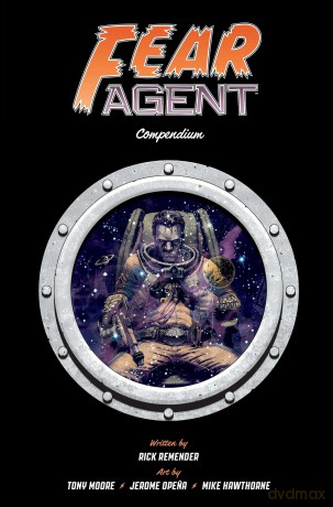Fear Agent Compendium - Rick Remender [KSIĄŻKA]