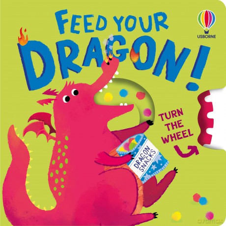Feed your Dragon (Turn the Wheel Books) - Anna Milbourne [KSIĄŻKA]
