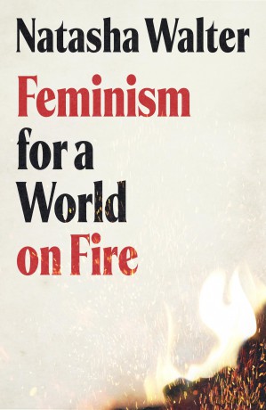 Feminism for a World on Fire - Natasha Walter [KSIĄŻKA]