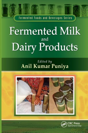 Fermented Milk and Dairy Products: 6 (Fermented Foods and Beverages Series) [KSIĄŻKA]