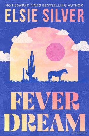 Fever Dream - Elsie Silver [KSIĄŻKA]
