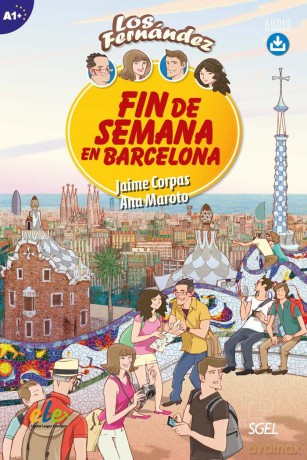 Fin de Semana en Barcelona: Level A1+ with Free Online Audio Access (Los Fernandez) - Corpas Vi Als [KSIĄŻKA]
