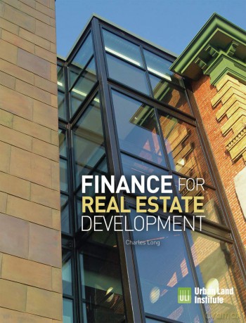 Finance for Real Estate Development - Charles Long [KSIĄŻKA]