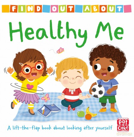 Find Out About: Healthy Me - Pat-A-Cake [KSIĄŻKA]