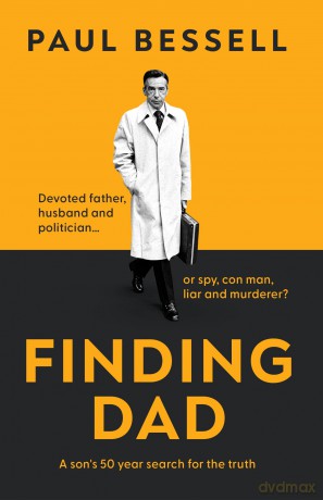 Finding Dad: A son's 50 year search for the truth - Paul Bessell [KSIĄŻKA]