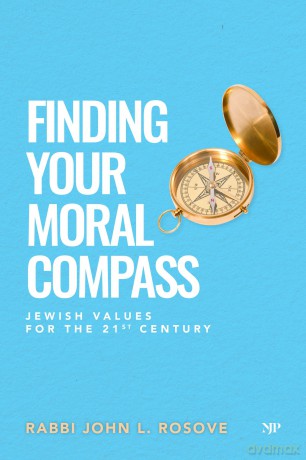 Finding Your Moral Compass: Jewish Values for the 21st Century - John L. Rosove [KSIĄŻKA]