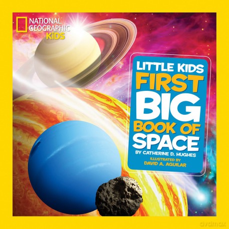 First Big Book of Space (National Geographic Little Kids First Big Books) - Catherine Hughes [KSIĄŻKA]