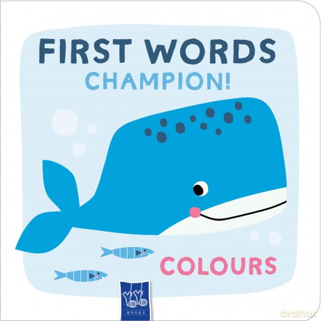 First Words Champion! Colours - Yoyo Books [KSIĄŻKA]
