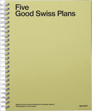 Five Good Swiss Plans (Einzelausgabe (Quart Verlag)) [KSIĄŻKA]