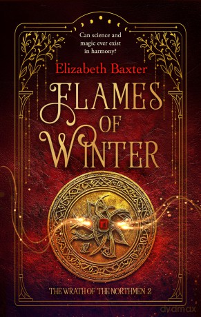 Flames of Winter: 2 (The Wrath of the Northmen) - Elizabeth Baxter [KSIĄŻKA]