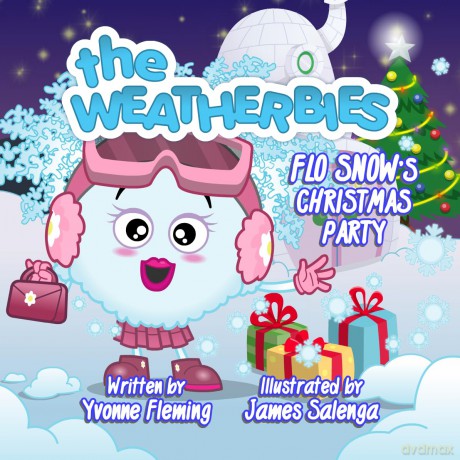 Flo Snow's Christmas Party (The Weatherbies, Book 5) - Yvonne A Fleming [KSIĄŻKA]