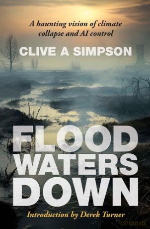 Flood Waters Down - Clive A Simpson [KSIĄŻKA]