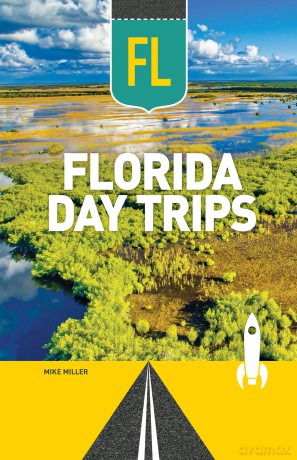 Florida Day Trips (Day Trip Series) [KSIĄŻKA]