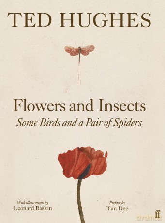 Flowers and Insects, Some Birds and a Pair of Spiders - Ted Hughes [KSIĄŻKA]