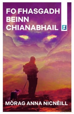 Fo Fhasgadh Beinn Chianabhail (Feuch Ficsean) [KSIĄŻKA]