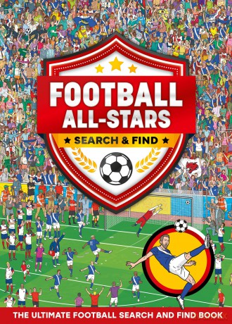 Football All-Stars: Search and Find: Search for your sporting heroes in this illustrated all-star tournament. The perfect gift for kids who love football aged 6, 7, 8, 9 and 10! - Farshore [KSIĄŻKA]